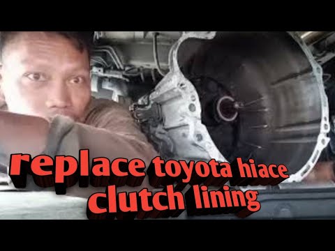 toyota hiace replace clutch lining