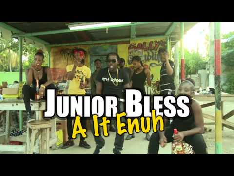 A It Ehuh   Junior Bless Explictmp4