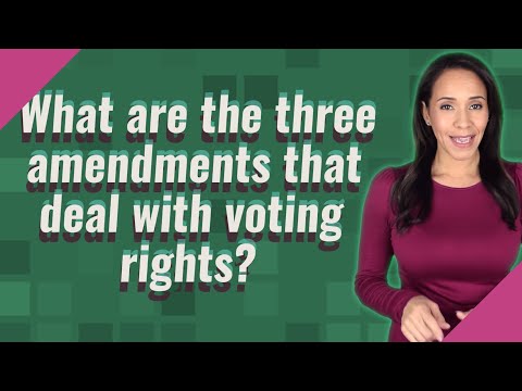 What are the three amendments that deal with voting rights?