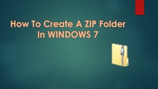 How To Creat A ZIP Folder In WINDOWS 7 PC/Laptop