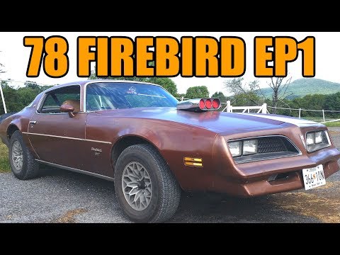 1978 Pontiac Firebird Street Car Project (Ep.1)