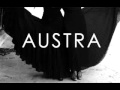 AUSTRA - SPELLWORK 