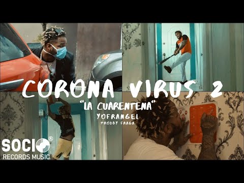 CORONA VIRUS 2 #LaCuarentena 😷💉 - Yofrangel (Official Video)