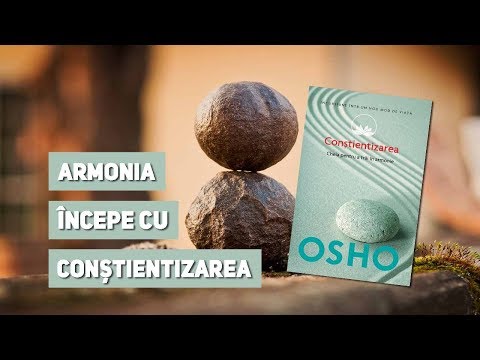 Semn de carte Ep. 203 - Osho - Conștientizarea. Cheia pentru a trăi în armonie