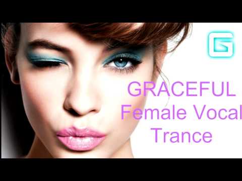 GRACEFUL Female Vocal Trance ♫ Summer Mix II