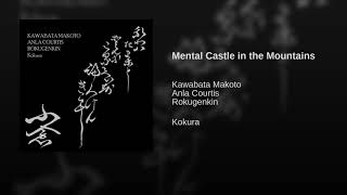 Mental Castle in the Mountains
