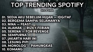 Download lagu IDGITAF - SEDIA AKU SEBELUM HUJAN || TOP TRENDING SPOTIFY INDONESIA 2025 || mp3