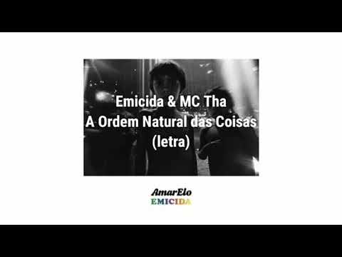 Emicida - A Ordem Natural das Coisas (letra) [part. MC Tha]