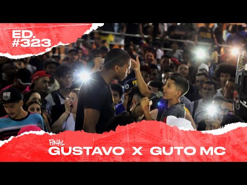 Gustavo x Guto MC (Final) | 323ª Batalha da Matrix - 01/10/2019