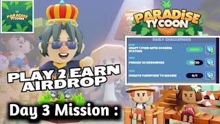 Paradise Tycoon P2A2 Mission Day 3 | DK4 Gaming |