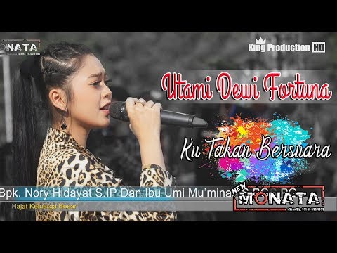 Ku Takan Bersuara - Utami Dewi Fortuna - New Monata Live Bodas Tukdana Indramayu