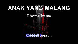 Download lagu KARAOKE .ANAK YANG MALANG.H.RHOMA IRAMA. mp3 Download lagu KARAOKE .ANAK YANG MALANG.H.RHOMA IRAMA. mp3