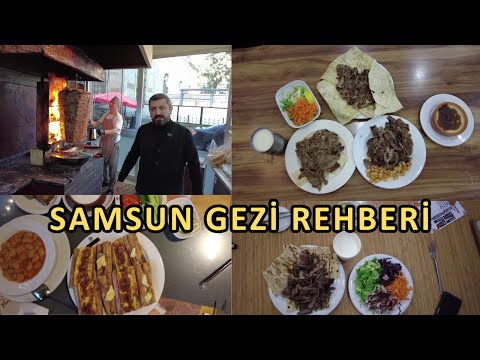 Samsun Gezilecek Yerler | Samsun'da Ne Yenir | Samsun'da Nerelere Gidilir | Samsun Yöresel Yemekleri