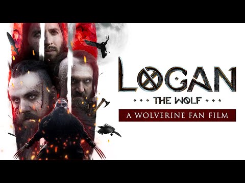 LOGAN THE WOLF (a WOLVERINE fan film)