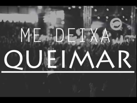 Colo de Deus  - Me Deixa Queimar // Sala do Trono (Musica Nova 2017)