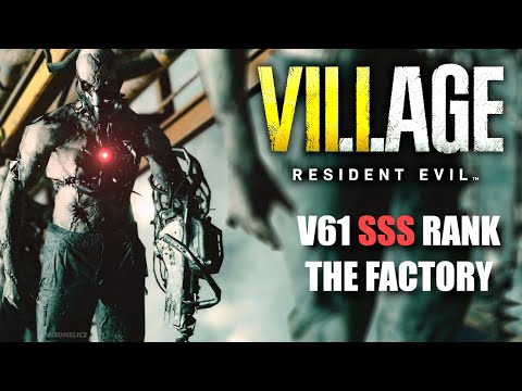 The Factory SSS Rank - RESIDENT EVIL VILLAGE Mercenaries V61 Walkthrough