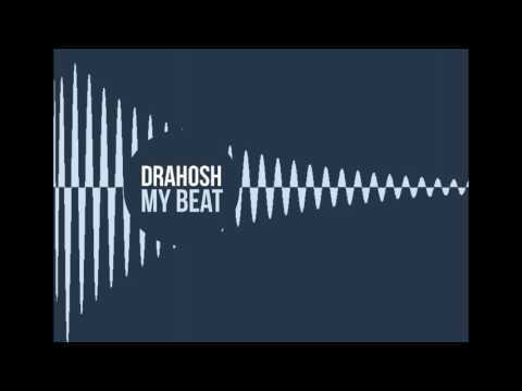 Drahosh - My Beat