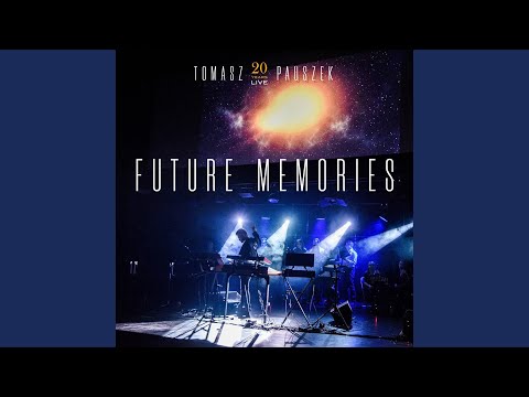 Future Memories (20 Years Live)