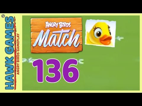 Angry Birds Match ⭐ Level 136 Hard - Walkthrough, No Boosters