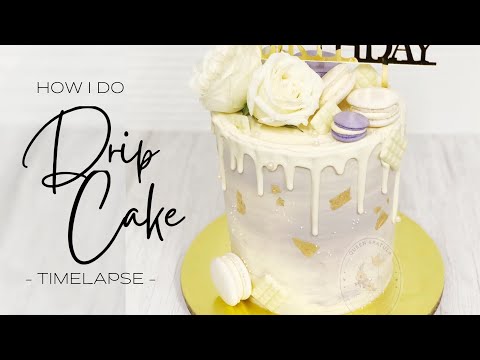 How I do my Drip Cake | Timelapse