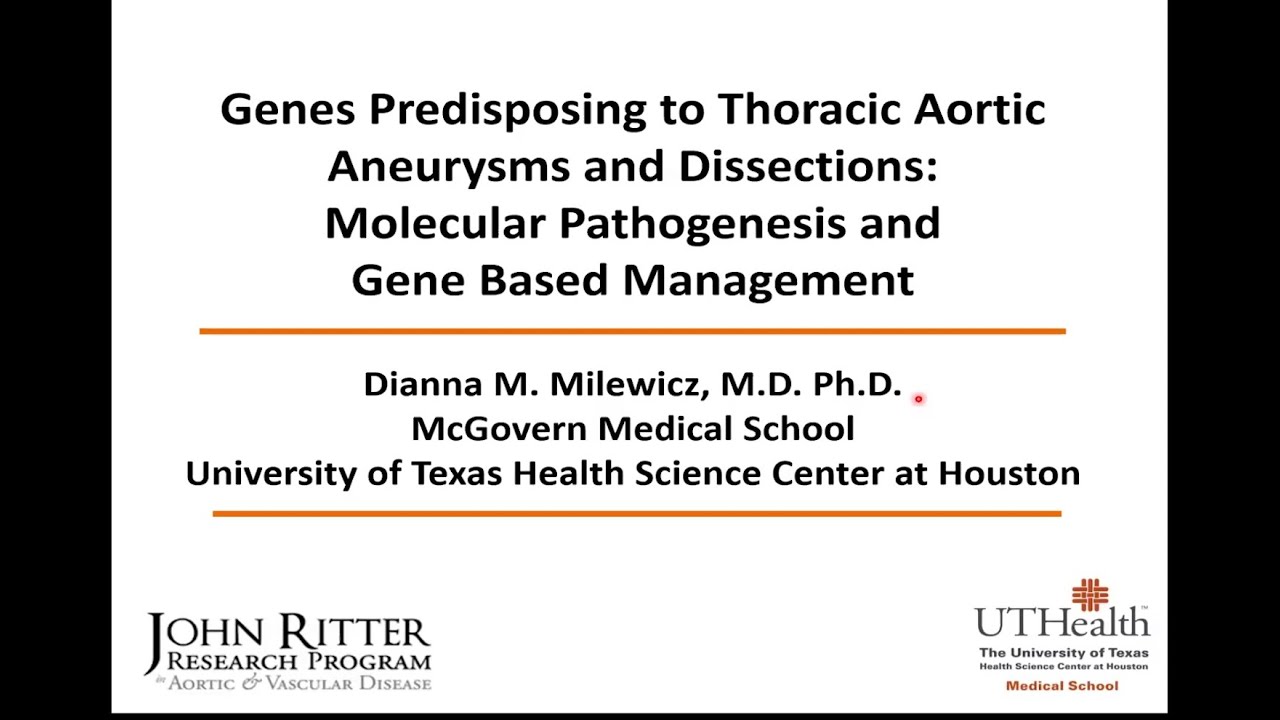 Dianna Milewicz: Genes Predisposing to Thoracic Aortic Aneurysms and Dissections