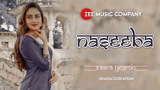 •||Naseeba||🤍 full video song (Colour change) Zaara yesmin,arjit taneja #zaarayesmin Singer- Shaan