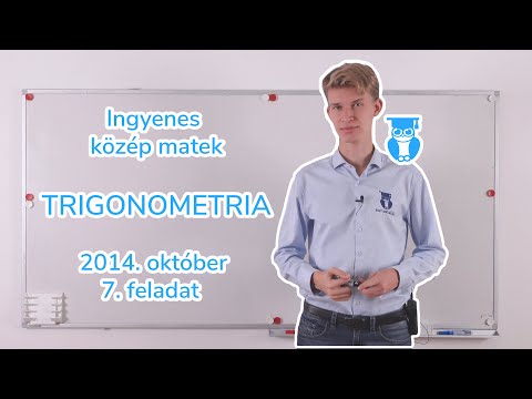 07-20 Trigonometria - 2014. október 7. feladat - Középszintű matek