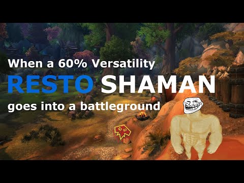 8.3 Resto Shaman | When a 60% Versatility Shaman goes into a battleground (BfA Season 4)