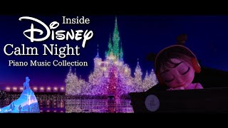Disney Inside Dream Piano Music Collection for Deep Sleep and Soothing 2023(No Mid-roll Ads)