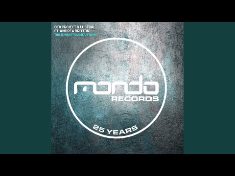 This Is What You Mean To Me (Club)