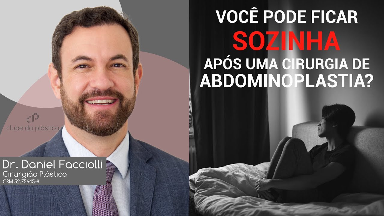 Clube da Plástica: Você pode ficar sozinha após uma cirurgia de abdominoplastia?