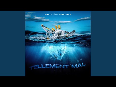 Tellement Mal (feat. Atisubaa)