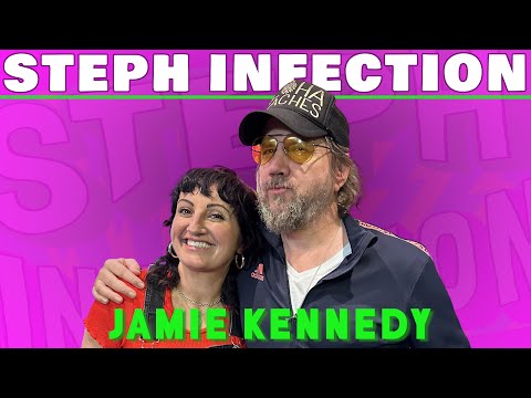 Jamie Kennedy | Steph Infection w/ Steph Tolev ep 93