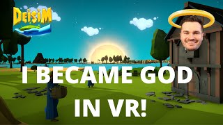 Deisim - Becoming God in VR - playthrough and giveaway