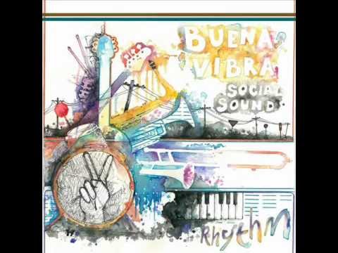 Buena Vibra Social Sound - Rhythm Ft. Jahskual & Rosh Fyah