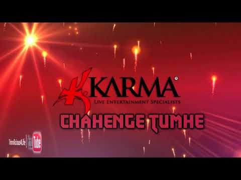 Karma Band: Nisha B & Ravi B - Chahenge Tumhe