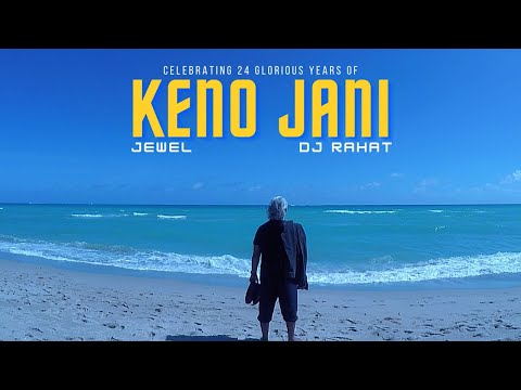 Keno Jani 2020 - Jewel x DJ Rahat