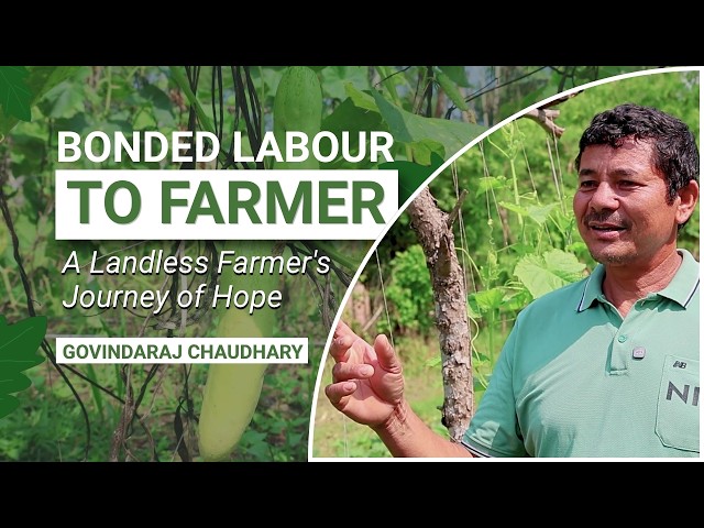 Bonded Labour to Resilient Farming: Govinda Raj's Inspiring Journey