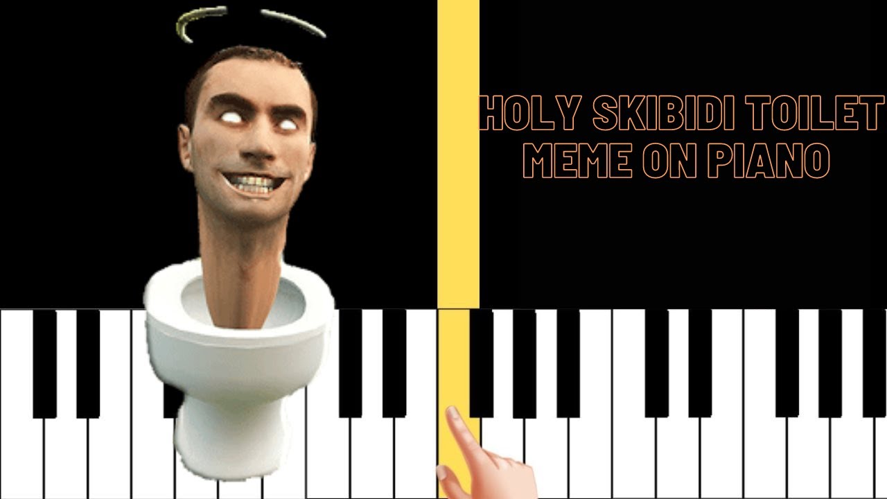 How to Play Holy Skibidi Toilet Meme on Piano