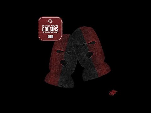 King Von - Cousins Ft. Jusblo 600