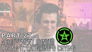 AH - Losing It, Laughing and Crying Part 27
