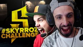 Je souleve le skyrrozchallenge 