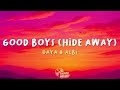 Daya Good Boys Hide Away Lyrics