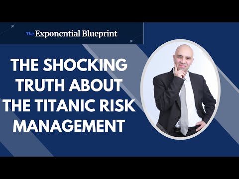 The shocking truth about the Titanic risk management