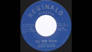 Chick Willis - You Win Again - 1972 Bayou Blues Funk on Reginald label