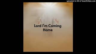 LORD I&#39;M COMING HOME---DON GIBSON