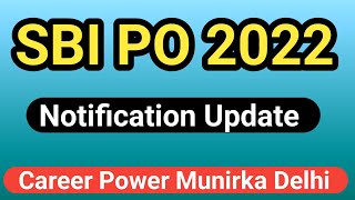 SBI PO 2022 | Notification Update | Career Power Munirka Coaching Delhi