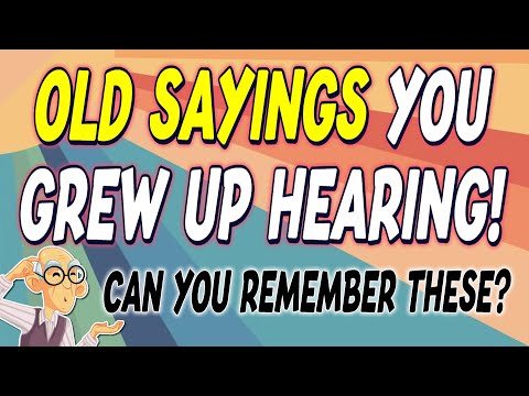 51 Old-Time Sayings Trivia | Can You Remember Them All? (Part 2)