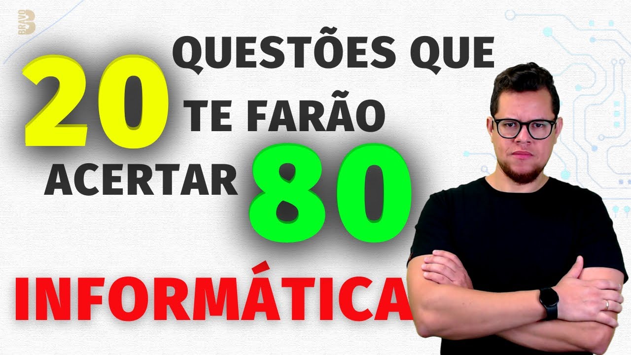 20 QUESTÕES DE INFORMÁTICA PARA CONCURSOS MAIS PRODUTIVAS PARA ESTUDO