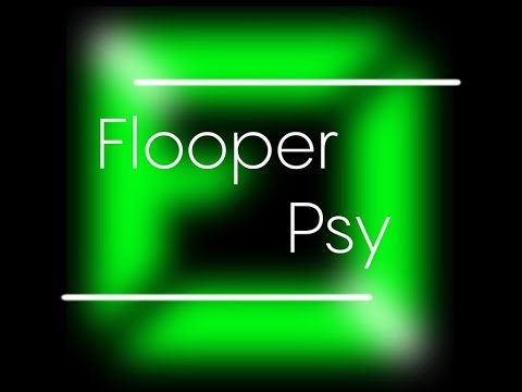 Flooper - Psy